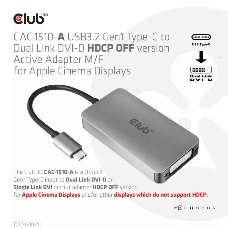 Adaptador activo CLUB3D USB3.2 Gen1 Type-C a Dual Link DVI-D HDCP OFF versión M/H para Apple Cinema Displays