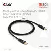 Cable bidireccional CLUB3D MiniDisplayPort™ a MiniDisplayPort certificado VESA DP80 M/M 1m/3,28ft