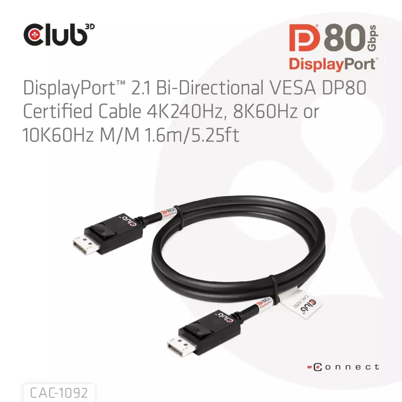 Cable CLUB3D DisplayPort™ 2.1 Bidireccional VESA DP80 Certificado 4K240Hz, 8K60Hz o 10K60Hz M/M 1.6m/5.25ft