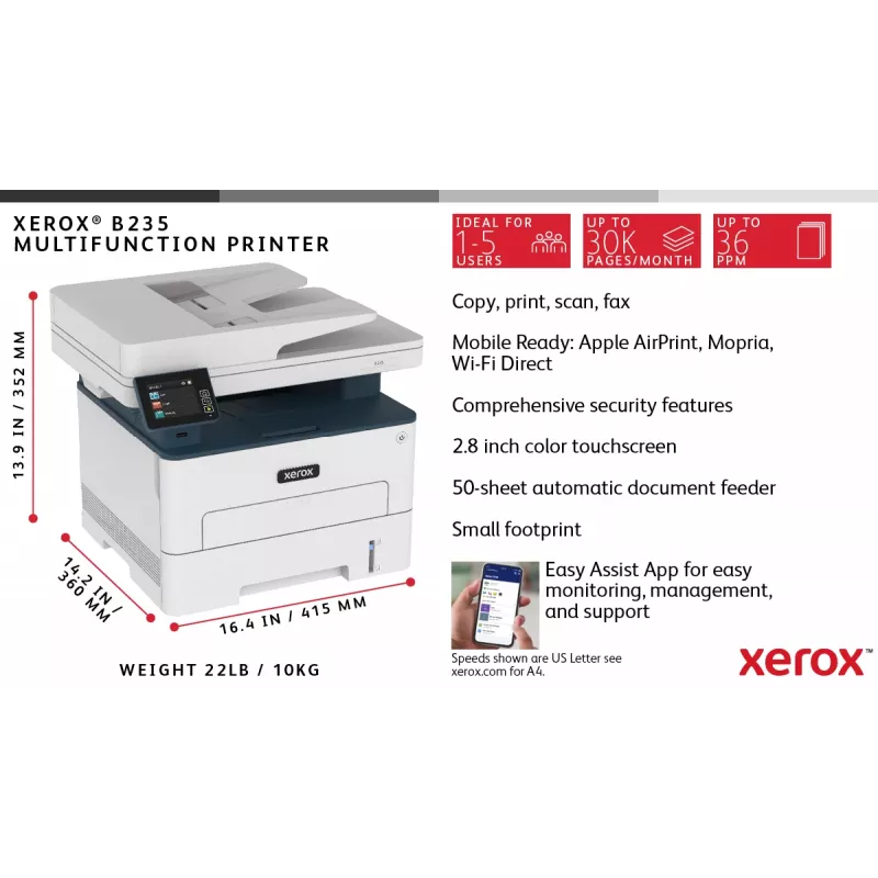 Xerox B235 A4 34ppm Wireless Dúplex Copiar/Imprimir/Escanear/Fax PS3 PCL5e/6 ADF 2 bandejas total 251 hojas