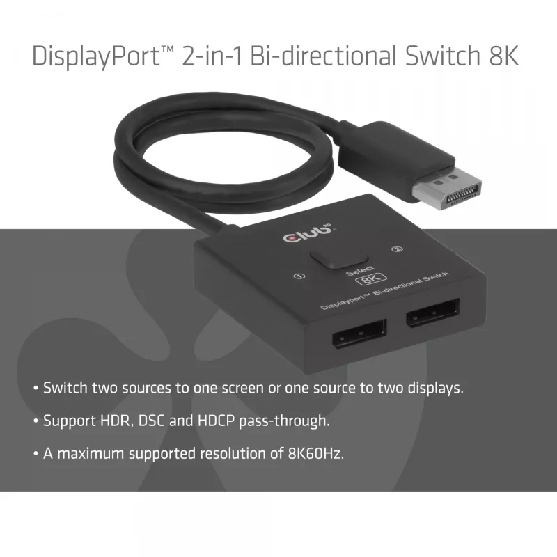 Switch bidireccional DisplayPort 2 en 1 CLUB3D CSV-1009 — 2 salidas DisplayPort, 8K@60Hz, negro